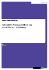 Sekundäre Pflanzenstoffe in der menschlichen Ernährung