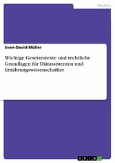 Wichtige Gesetzestexte und rechtliche Grundlagen für Diätassistenten und Ernährungswissenschaftler