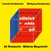 nützlich + schön = gut