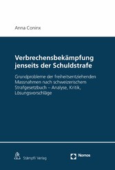 Verbrechensbekämpfung jenseits der Schuldstrafe