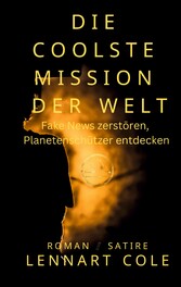 Die coolste Mission der Welt