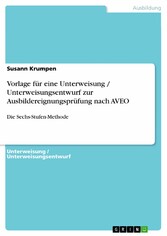 Vorlage für eine Unterweisung / Unterweisungsentwurf zur Ausbildereignungsprüfung nach AVEO