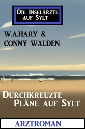 Durchkreuzte Pläne auf Sylt: Die Inselärzte auf Sylt