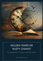 Golden Years or Rusty Chains?