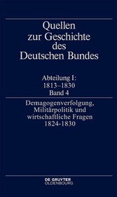 'Demagogenverfolgung, Militärpolitik und wirtschaftliche Fragen 1824-1830'