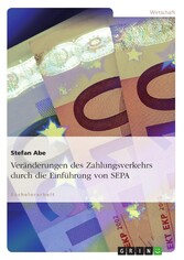 Veränderungen des Zahlungsverkehrs durch die Einführung von SEPA