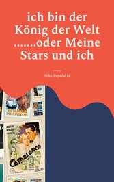 ich bin der König der Welt .......oder Meine Stars und ich