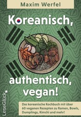 Koreanisch, authentisch, vegan!