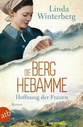 Die Berghebamme - Hoffnung der Frauen