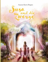 Susa und die Zwerge