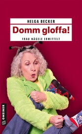 Domm gloffa!