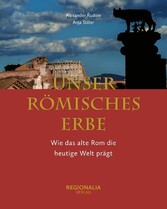 Unser römisches Erbe