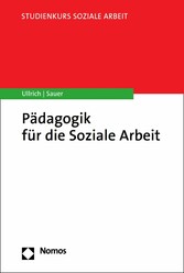 Pädagogik für die Soziale Arbeit