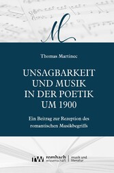 Unsagbarkeit und Musik in der Poetik um 1900