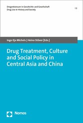 Drug Treatment, Culture and Social Policy in Central Asia and China