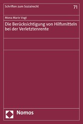 Die Berücksichtigung von Hilfsmitteln bei der Verletztenrente