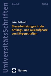 Steuerbefreiungen in der Anfangs- und Auslaufphase von Körperschaften