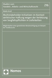 Multistakeholder-Initiativen im Kontext deliktischer Haftung wegen der Verletzung von Sorgfaltspflichten in Lieferketten