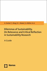 Dilemmas of Sustainability. On Relevance and Critical Reflection in Sustainability Research