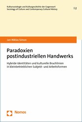 Paradoxien postindustriellen Handwerks