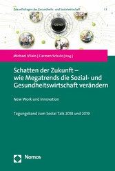 Schatten der Zukunft - wie Megatrends die Sozial- und Gesundheitswirtschaft verändern