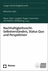 Nachhaltigkeitsrecht: Selbstverständnis, Status Quo und Perspektiven