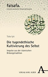 Die tugendethische Kultivierung des Selbst