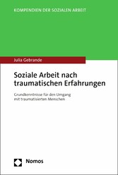 Soziale Arbeit nach traumatischen Erfahrungen