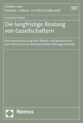 Die langfristige Bindung von Gesellschaftern