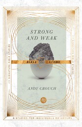 Strong and Weak Bible Study