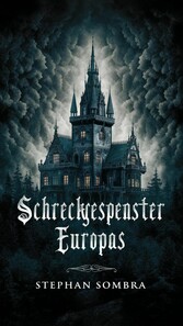 Schreckgespenster Europas