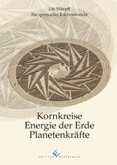 Kornkreise - Energie der Erde - Planetenkräfte