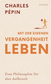 Mit der eigenen Vergangenheit leben