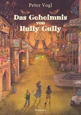 Das Geheimnis von Hully Gully