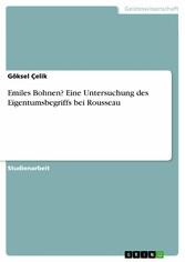 Emiles Bohnen? Eine Untersuchung des Eigentumsbegriffs bei Rousseau