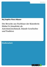 Die Brosche aus Fischhaut der Künstlerin Hildur Yr Jónsdóttir als Autorinnenschmuck. Islands Geschichte und Tradition