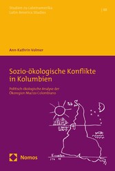 Sozio-ökologische Konflikte in Kolumbien