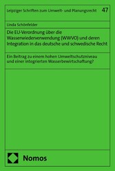 Die EU-Verordnung über die Wasserwiederverwendung (WWVO) und deren Integration in das deutsche und schwedische Recht