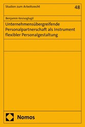 Unternehmensübergreifende Personalpartnerschaft als Instrument flexibler Personalgestaltung