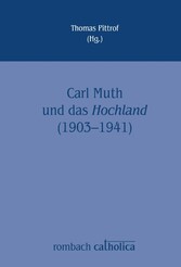 Carl Muth und das Hochland (1903-1941)