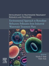 Environmental Approach to Remediate Refractory Pollutants from Industrial Wastewater Treatment Plant