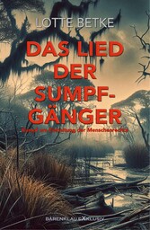 Das Lied der Sumpfgänger - Kampf um Einhaltung der Menschenrechte