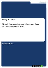 Virtual Communication - Customer Care on the World Wide Web