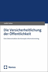 Die Versicherheitlichung der Öffentlichkeit