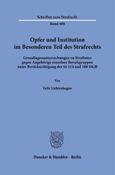 Opfer und Institution im Besonderen Teil des Strafrechts.