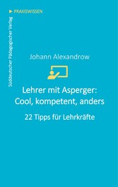 Lehrer mit Asperger: Cool, kompetent, anders