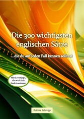 Die 300 wichtigsten englischen Sätze, die du auf jeden Fall kennen solltest