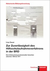 Zur Zuverlässigkeit des Hilfsschulaufnahmeverfahrens in der BRD