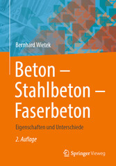 Beton - Stahlbeton - Faserbeton