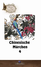 Chinesische Märchen 4